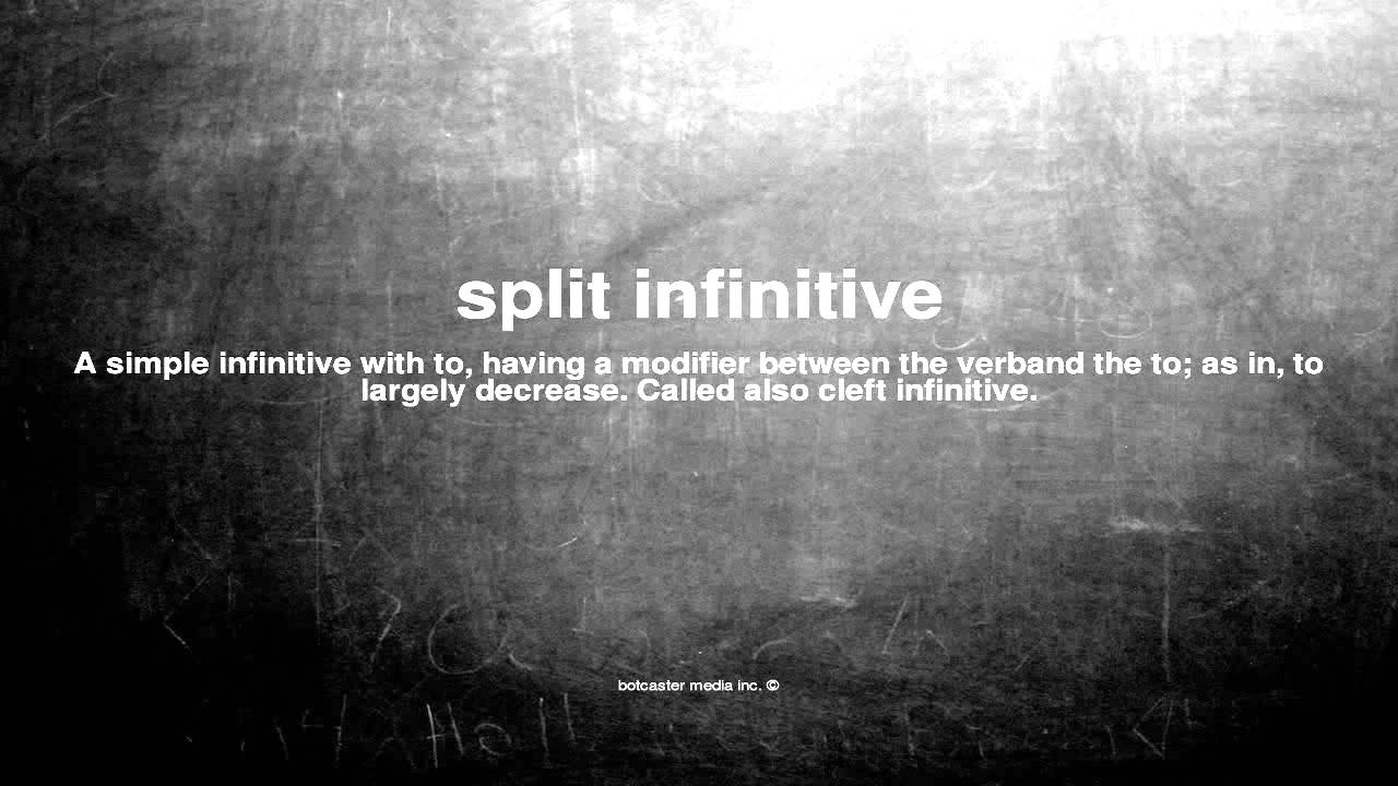 What does split infinitive mean