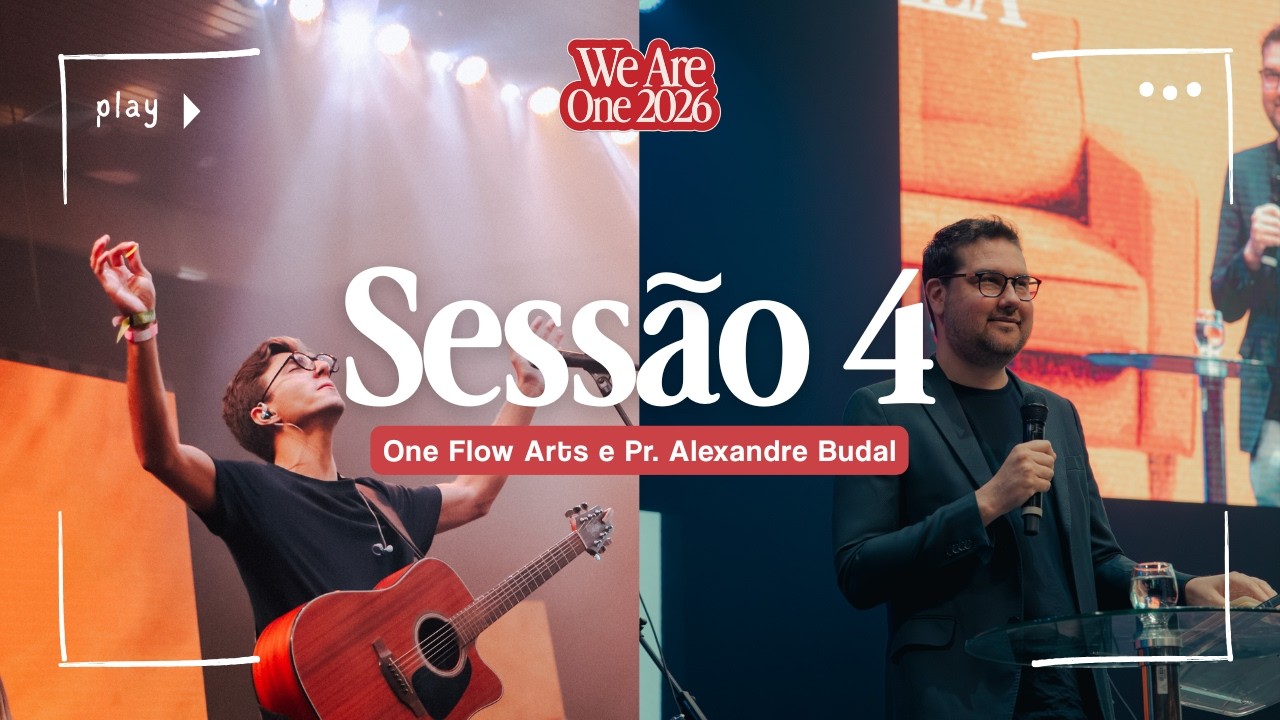 We Are One 2026 - Sessão 04