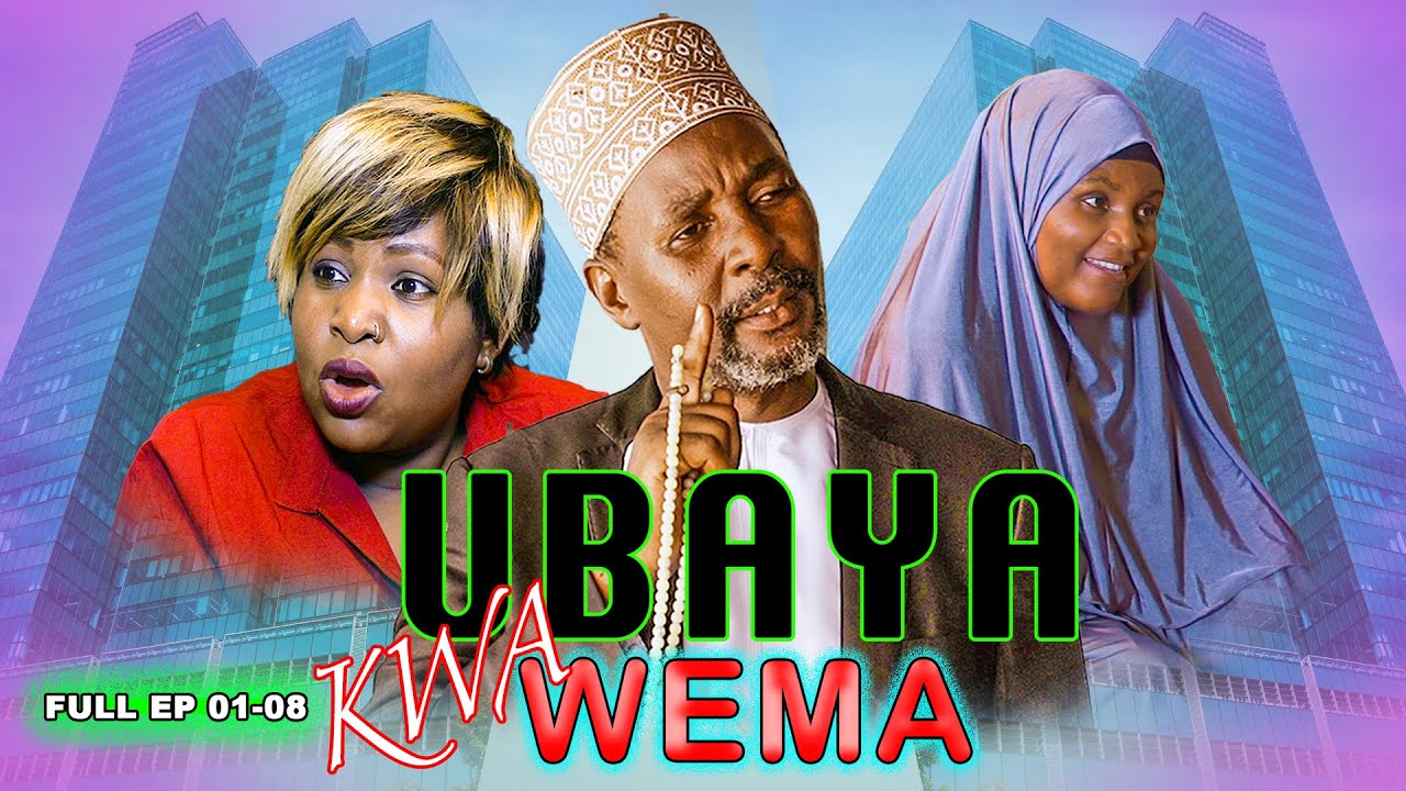 UBAYA KWA WEMA NEW SWAHILI MOVIE
