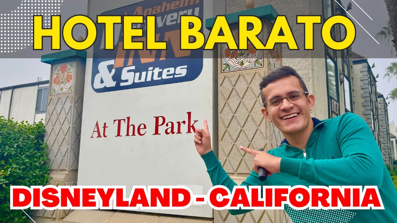 Hotel BARATO cerca de DISNEYLAND CALIFORNIA - Anaheim - DESCUBRELO