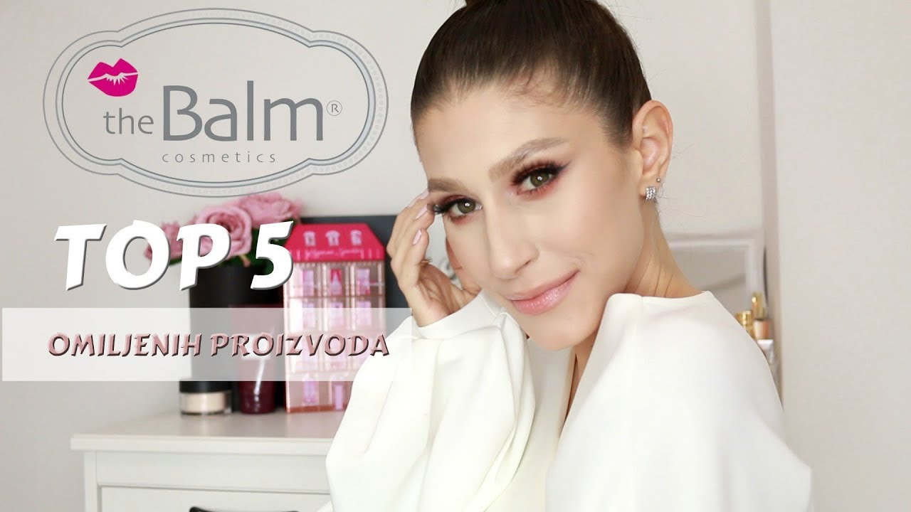 THE BALM FAVORITI - Šminkanje sa Jelenom