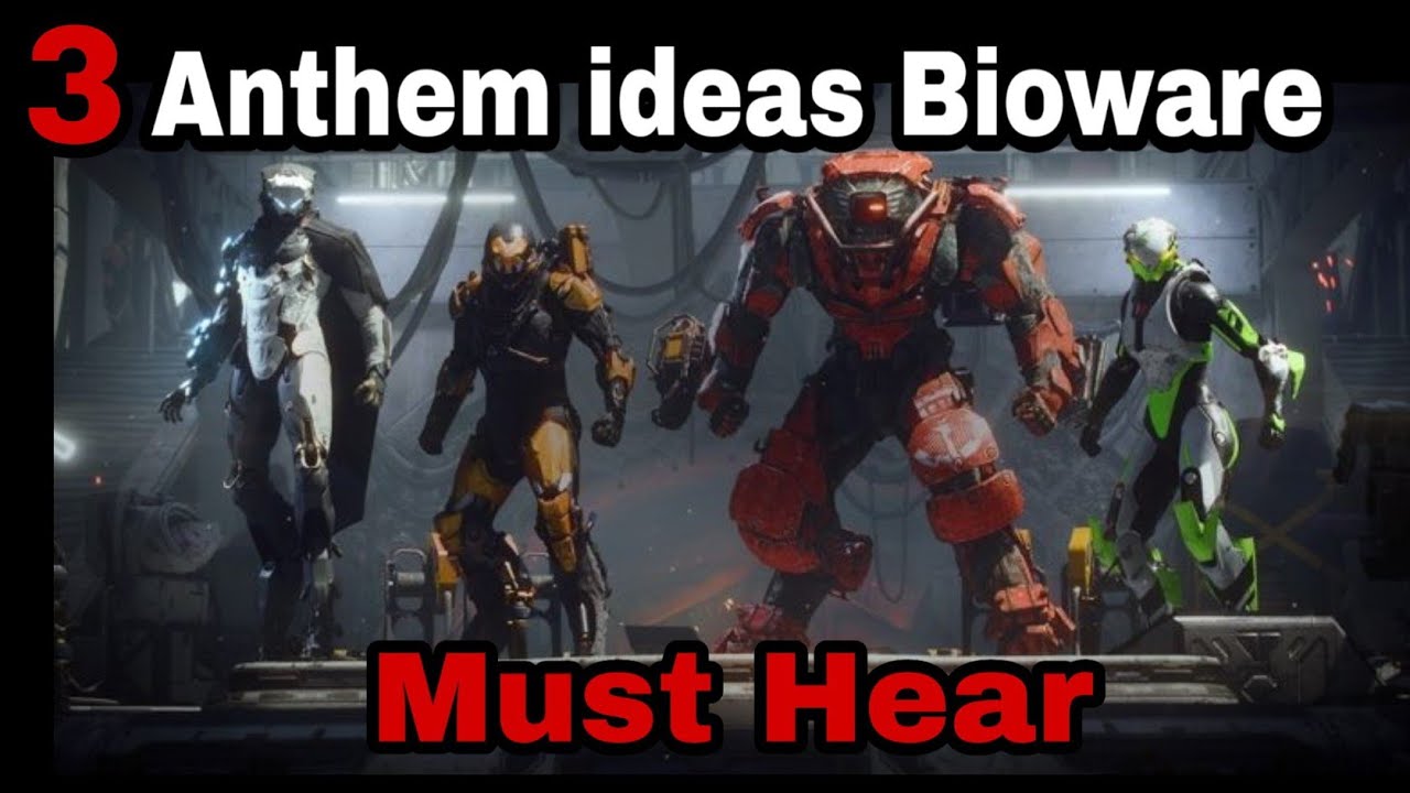 3 Anthem ideas Bioware Must Hear