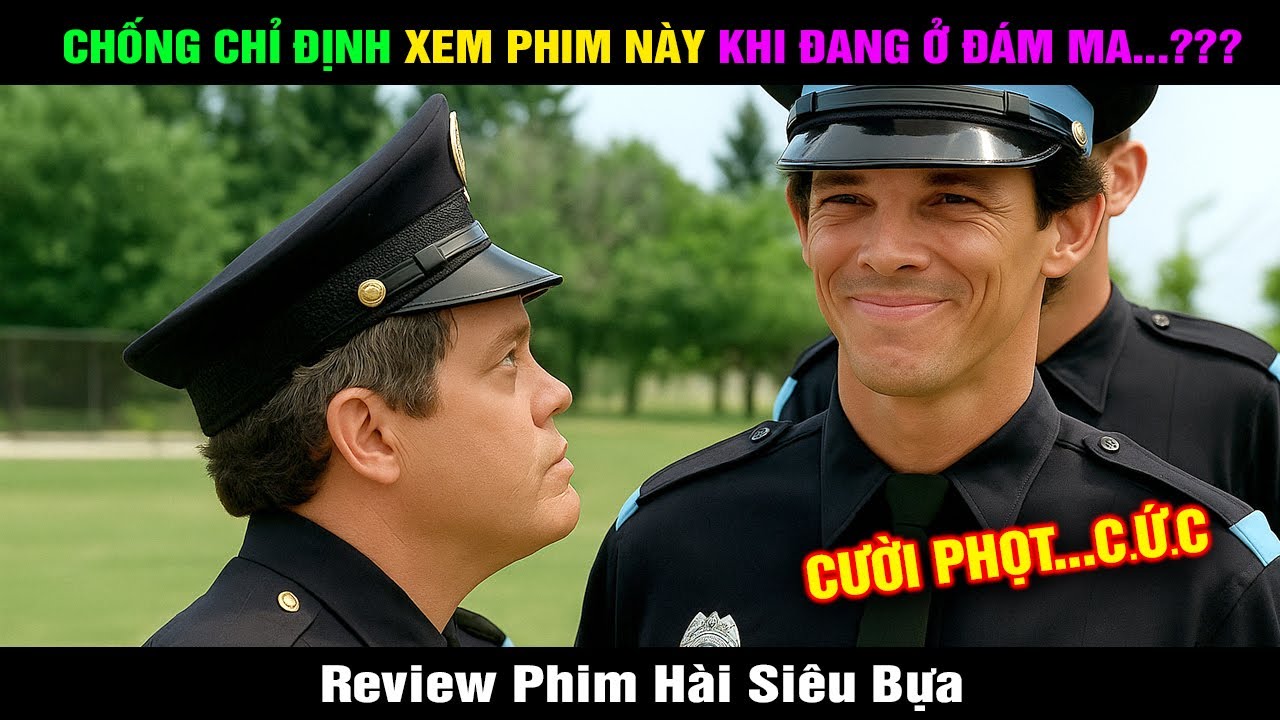 Review Phim Hài Khi Các Danh Hài Đi Học Làm Cảnh Sát | Hài Đại Đế Tóm Tắt Phim Học Viện Cảnh Sát