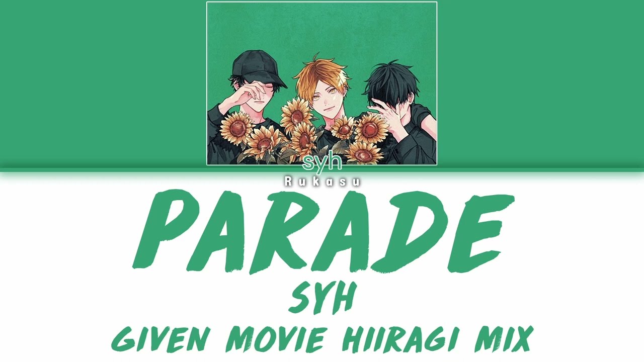 syh - Parade (パレイド) (Kan|Rom|Eng) Lyrics/歌詞