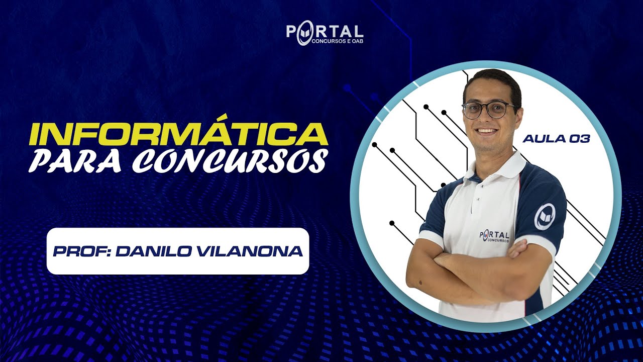 Informática para Concursos Públicos 2024 - Aula 3/3  