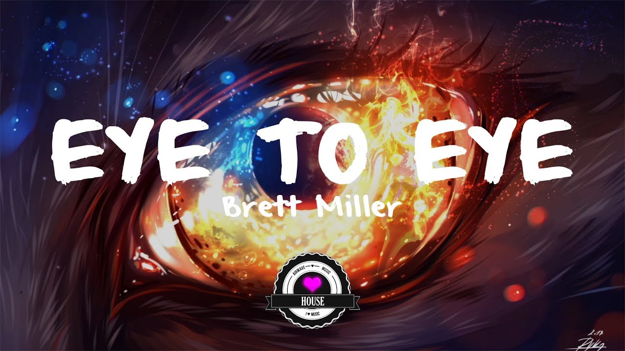 Brett Miller - Eye to Eye (Veck Remix)[Lyrics]