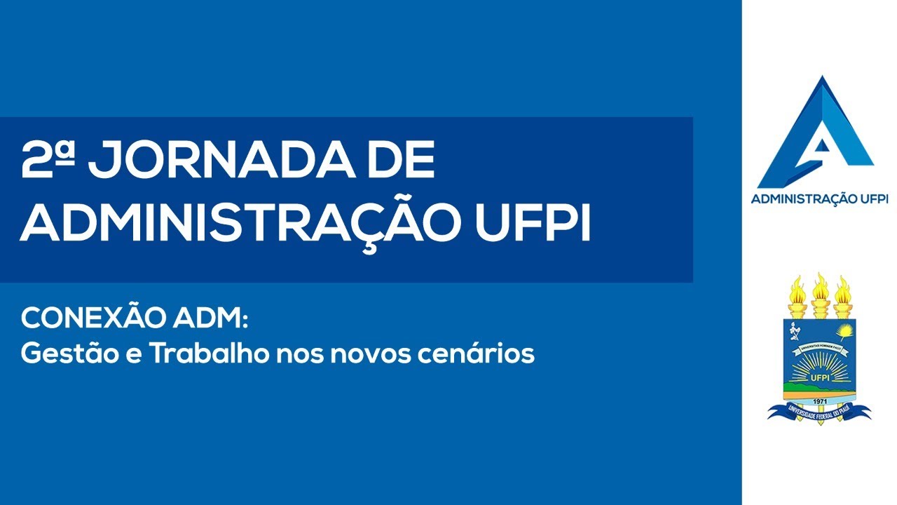 Dia 2 - II Jornada de Administração UFPI (Workshop)