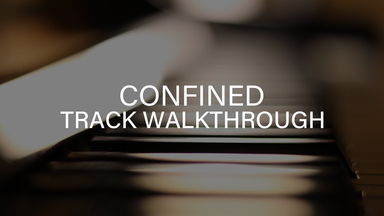 Confined - Quarantine Piano Demo Walkthrough