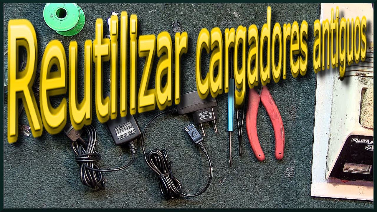 ✅ Reutilizar cargadores antiguos | J_RPM