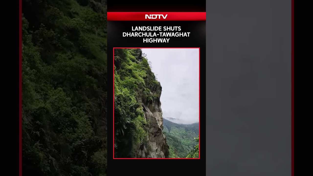 Landslide Shuts Dharchula-Tawaghat Highway