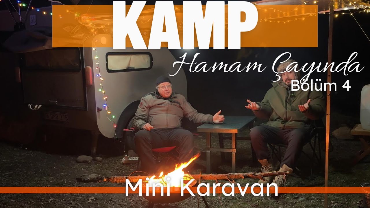 Mini Karavanla Kamp Serisi Bölüm 4: 