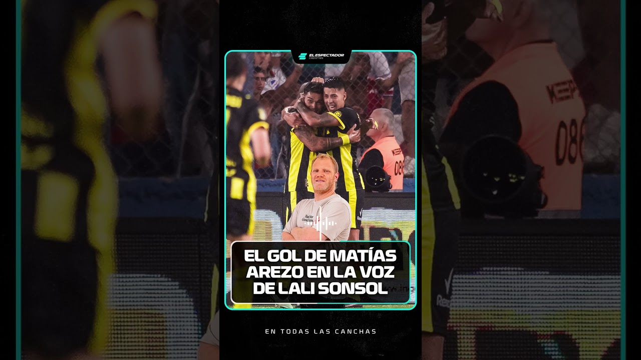 El gol de Mat&iacute;as Arezo que abri&oacute; la cuenta en el Gran Parque Central con el relato de Lali Sonsol