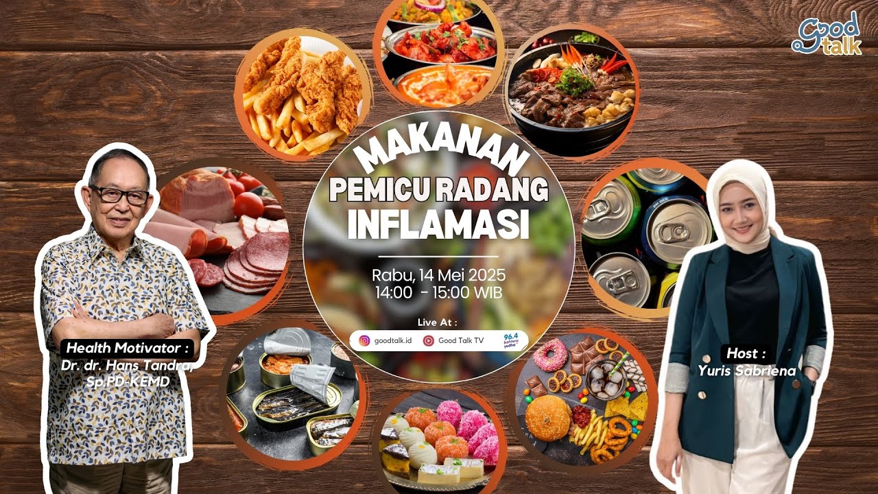 MAKANAN PEMICU RADANG INFLAMASI | Good Talk LIVE