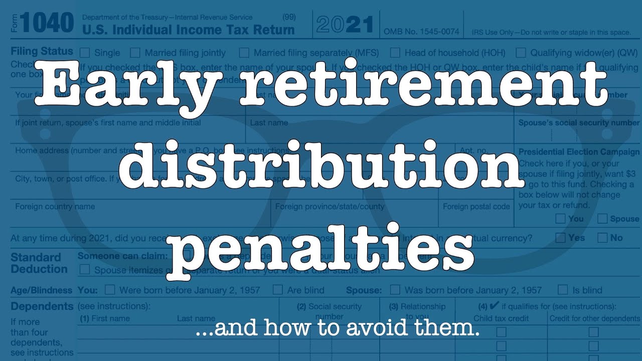 Early Retirement Distribution Penalties (and how to avoid them.)