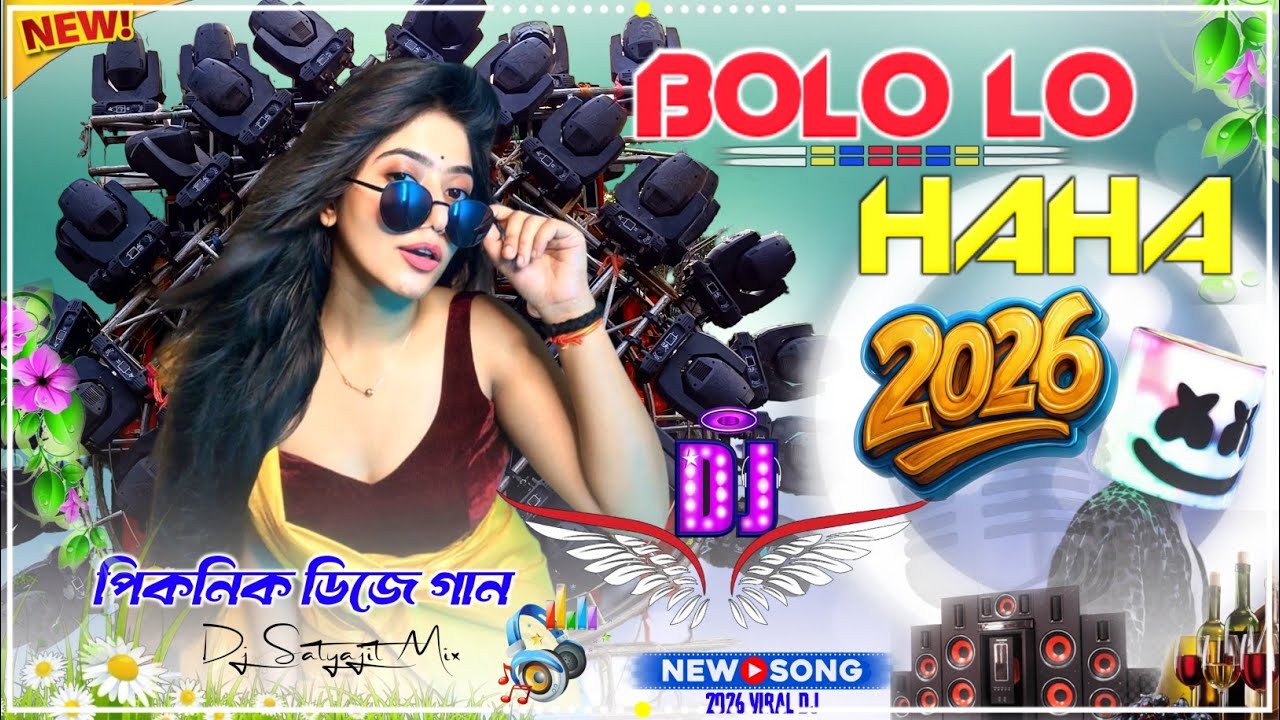 Bolo Lo Haha Dj | Happy New Year 2026 | Special Dj Full Matal Dance Mix || Dj Satyajit Rampurhat