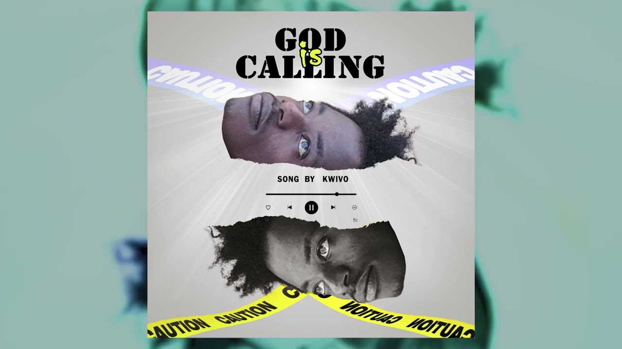 Kwivo - God Is Calling  [Officcial Audio]