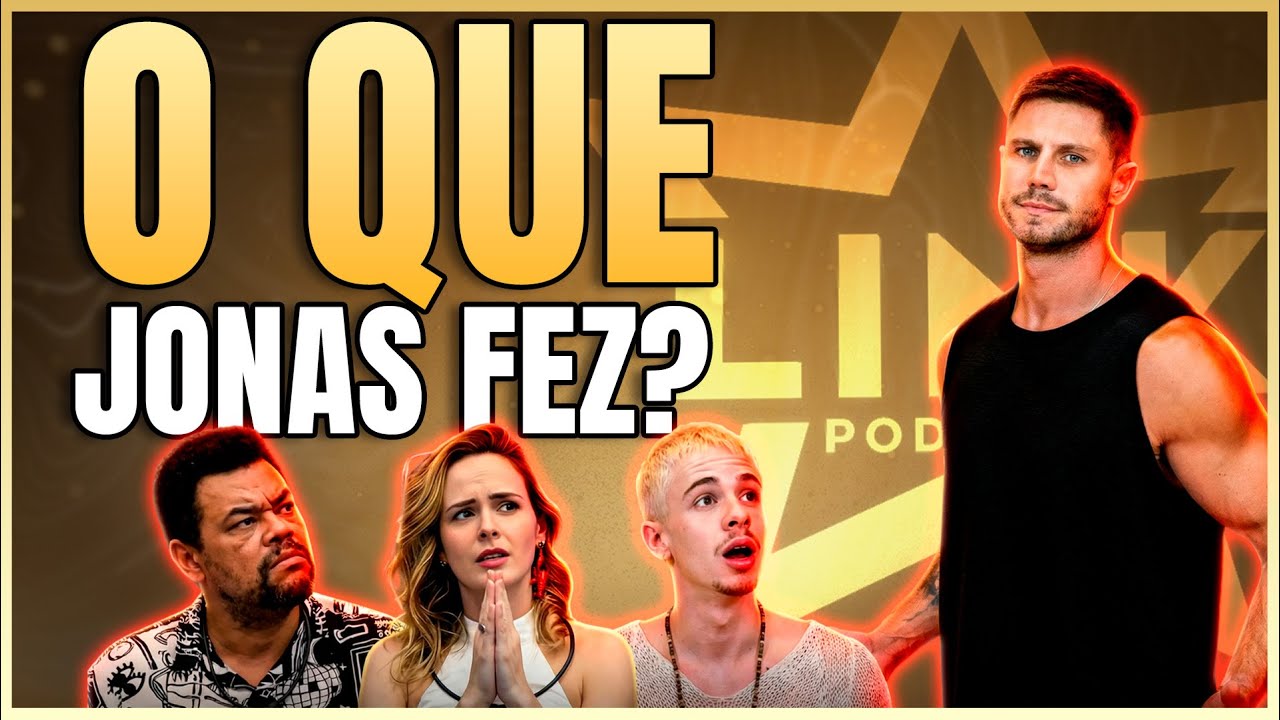 ANA PAULA, BABU E JULIANO COM MEDO DE JONAS? | LINK PODCAST