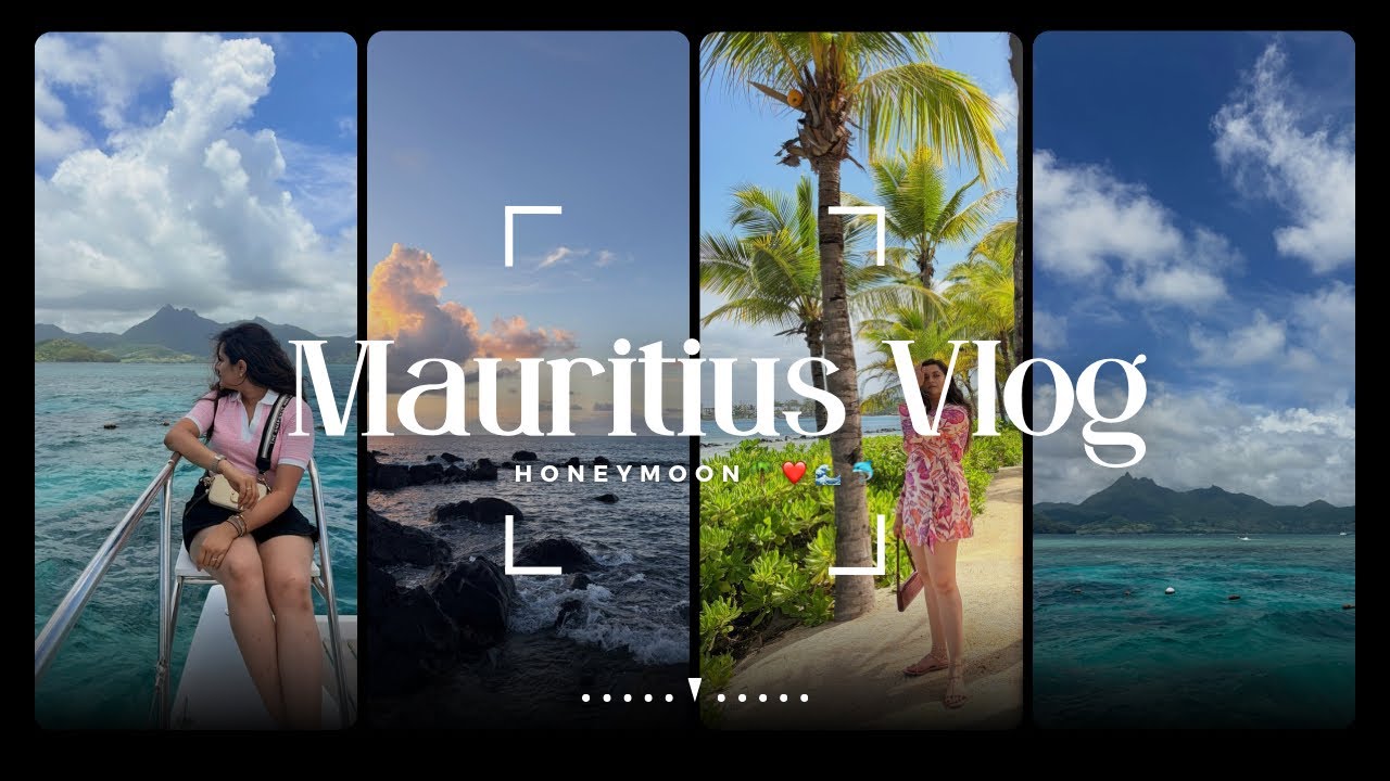Mauritius Vlog | Honeymoon Travel | Ile Aux Cerfs, Port Louis, Nature tour ✨🇲🇺