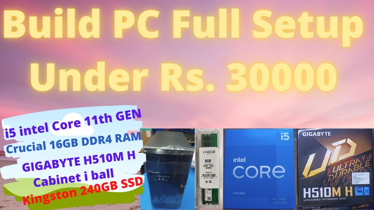 Build PC Intel Core i5 10TH GEN Processor with 16GB DDR4 RAM Under 30000 Full Step by Step