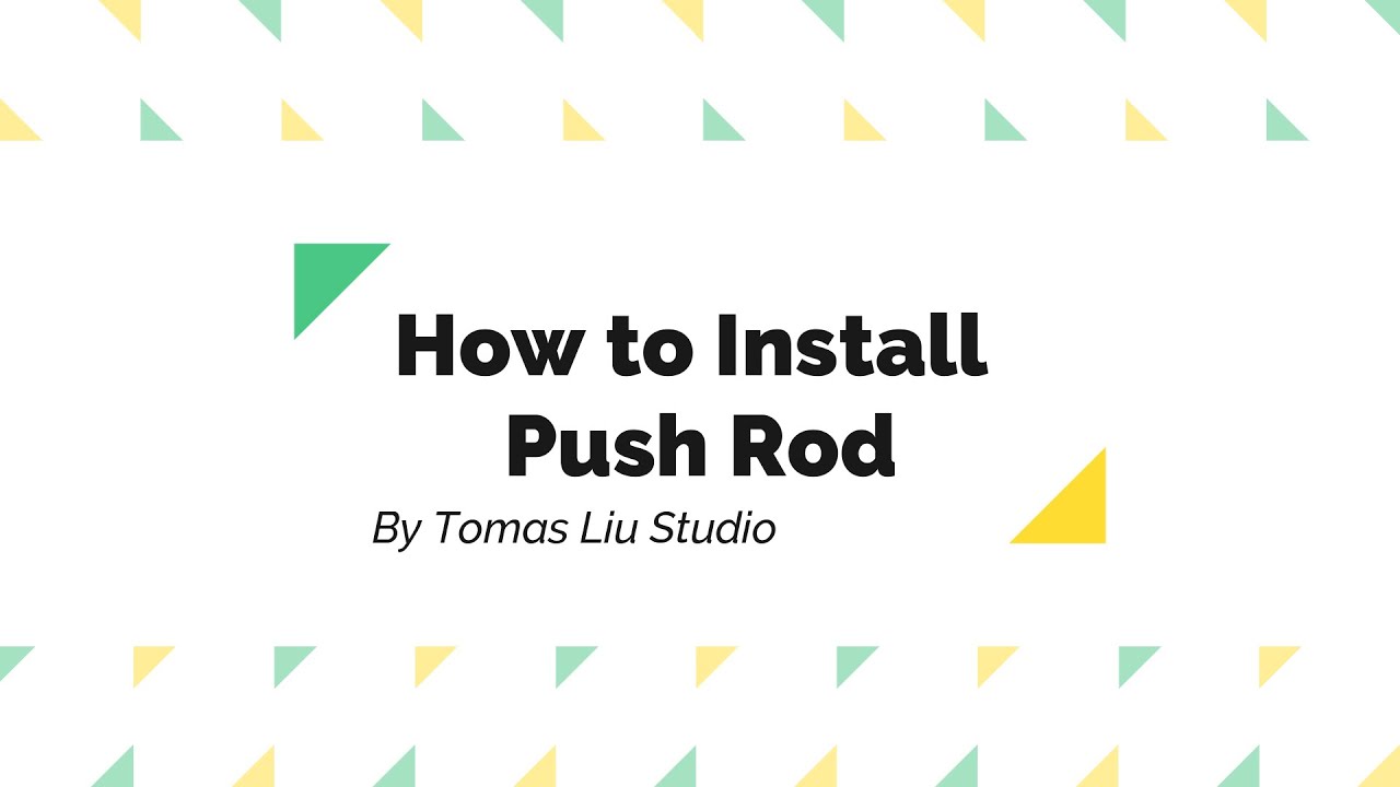 How to Install Push Rod