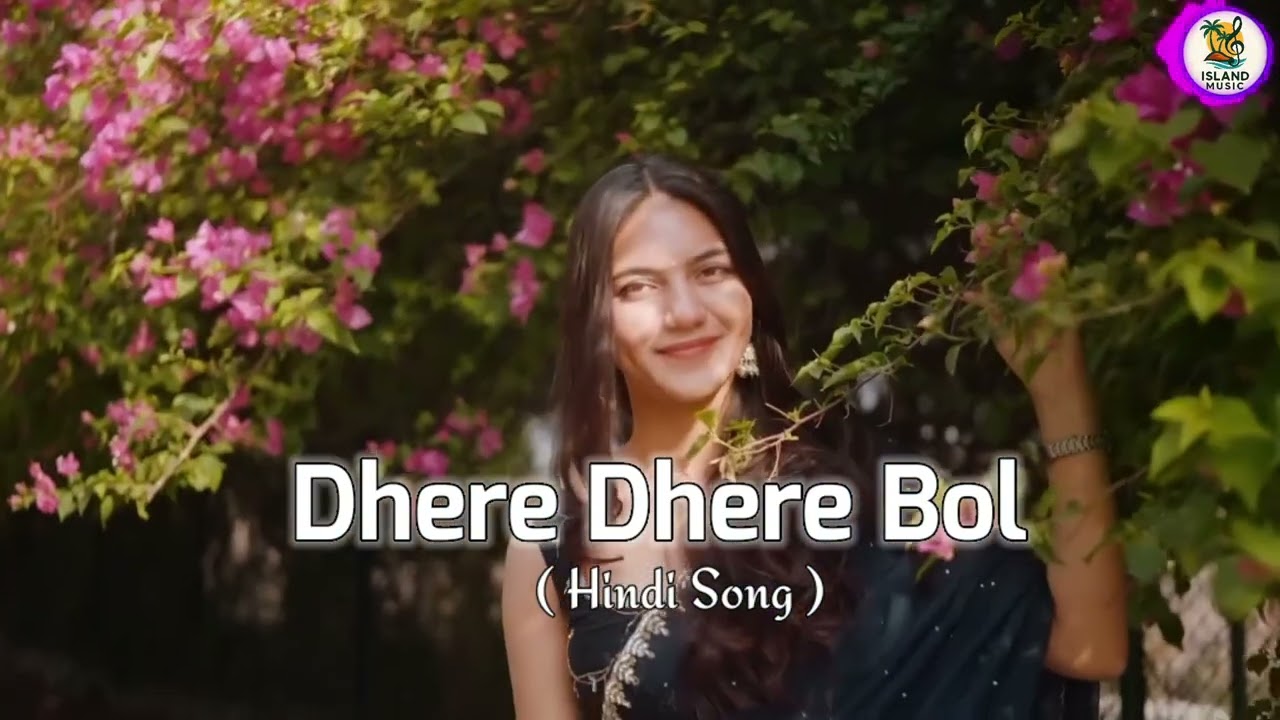 DHEERE DHEERE BOL || NEW HINDI VIDEO SONG || 2025  #trending #music