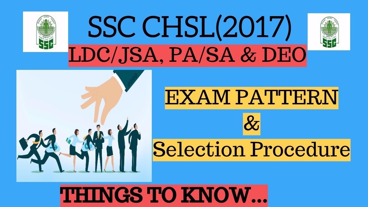SSC CHSL (2017)  EXAM PATTERN & SELECTION PROCESS...