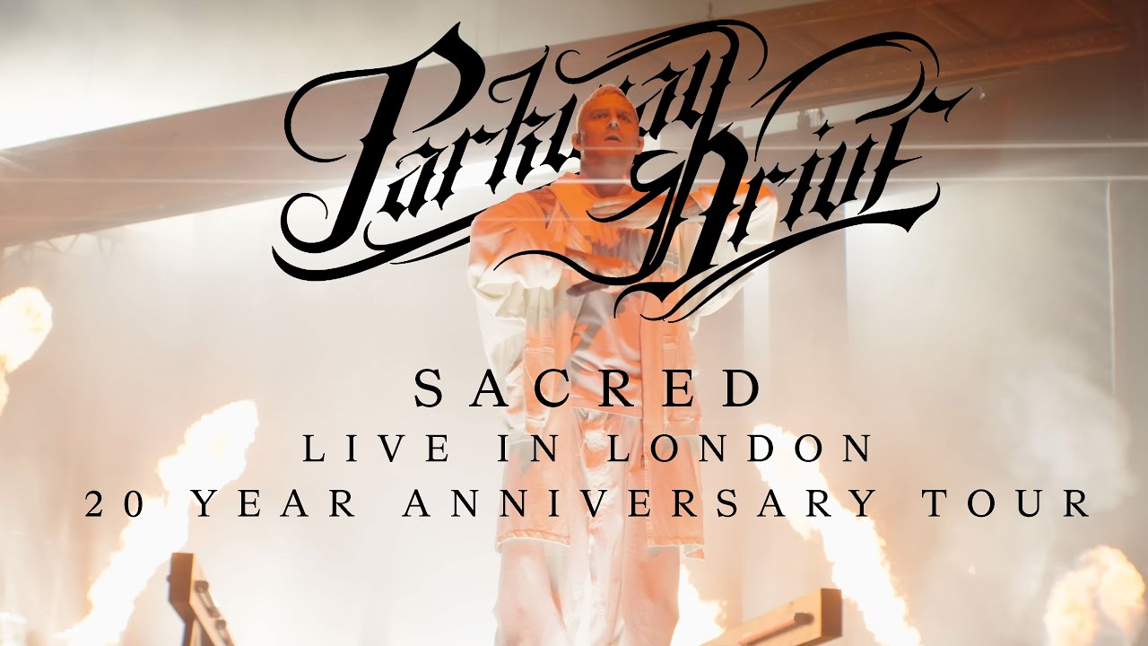 SACRED - PARKWAY DRIVE - LIVE IN LONDON,  20 YEAR ANNIVERSARY TOUR