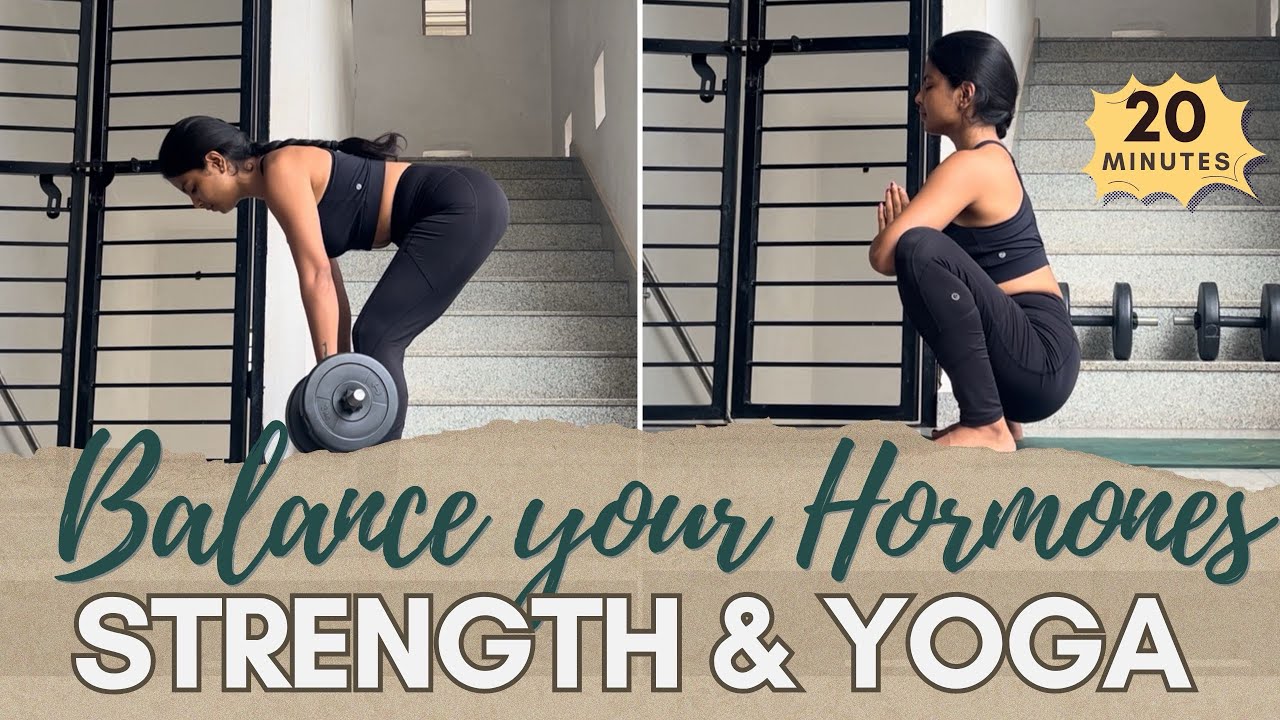 Strength & Yoga For Hormonal Balance | Feel Balanced , Strong and Calm | 20 Minutes