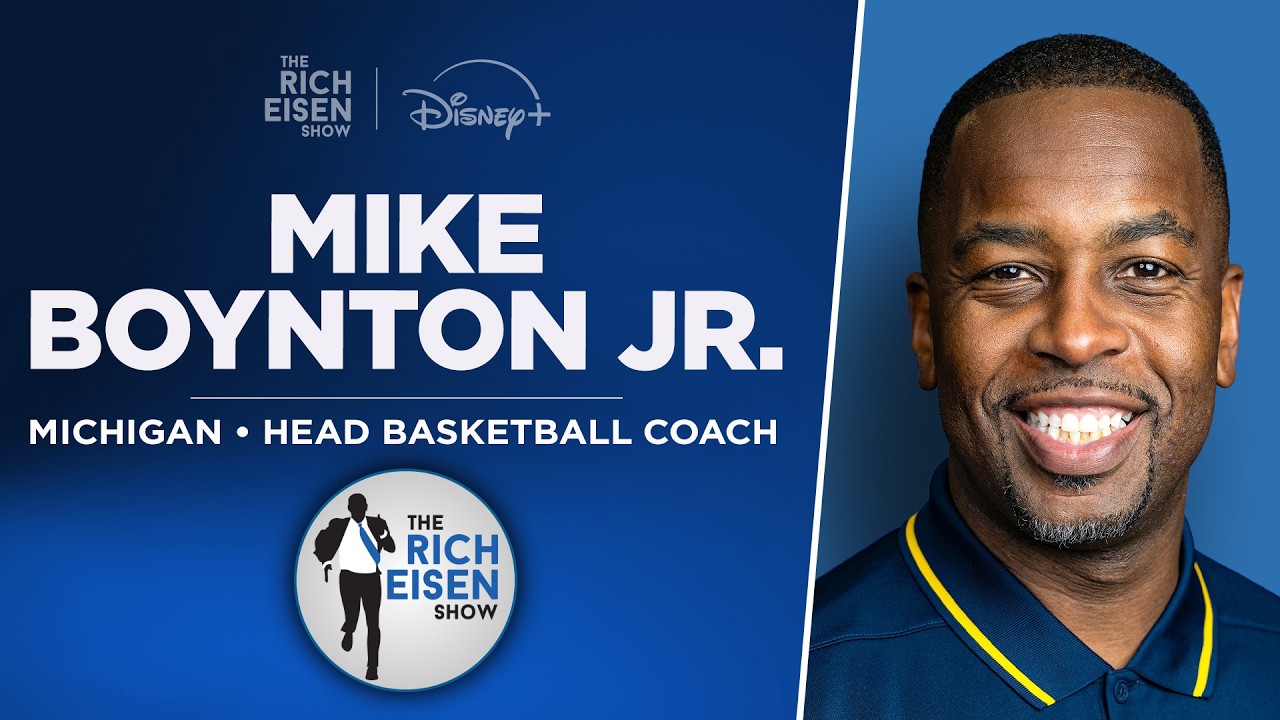 Michigan Basketball HC Mike Boynton Jr. Talks Dusty May & More with Rich Eisen | Full Interview
