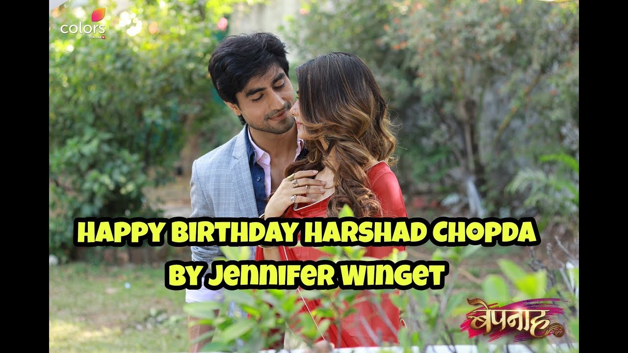 Happy Birthday Harshad Chopda - Jennifer Winget || Bepannaah Colors TV ||