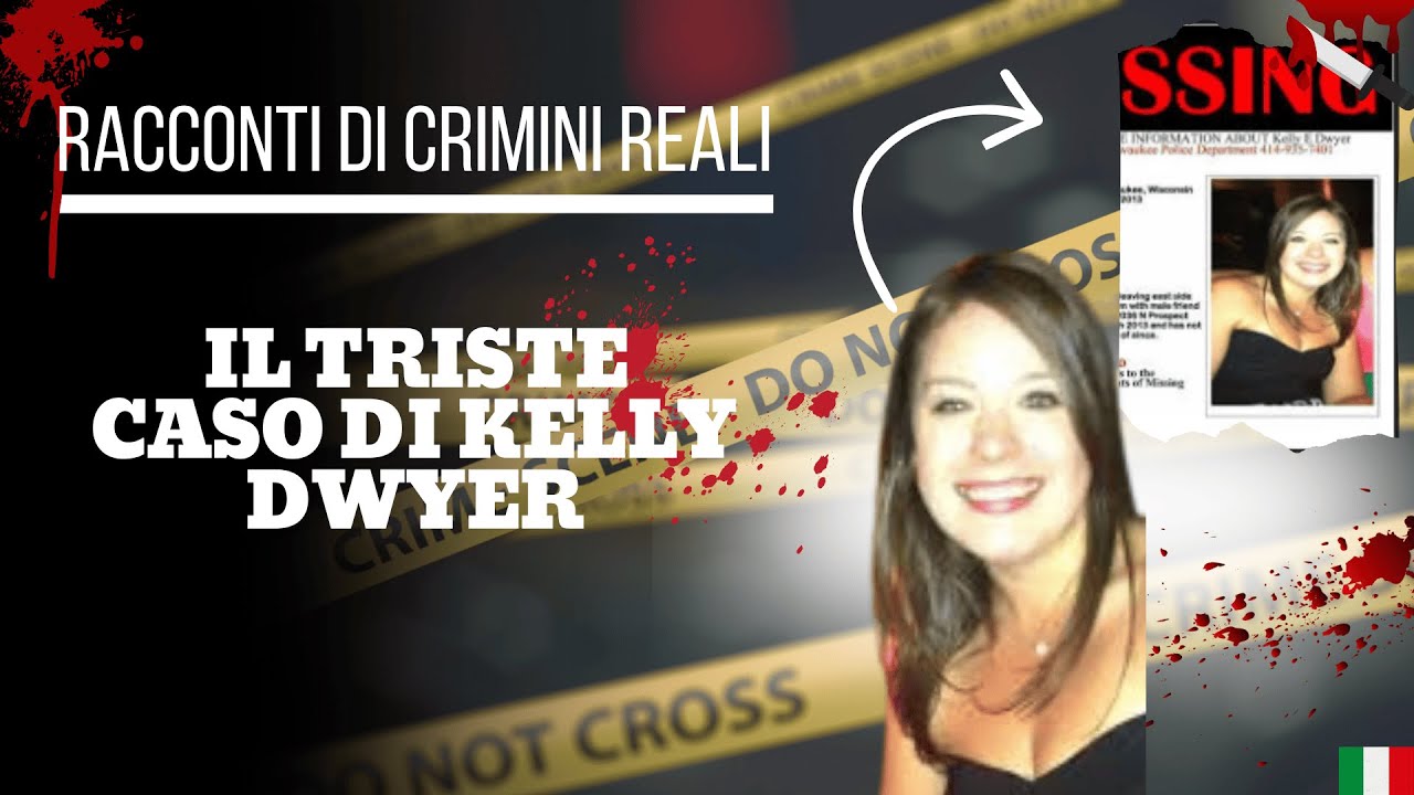 Il triste caso di Kelly Dwyer