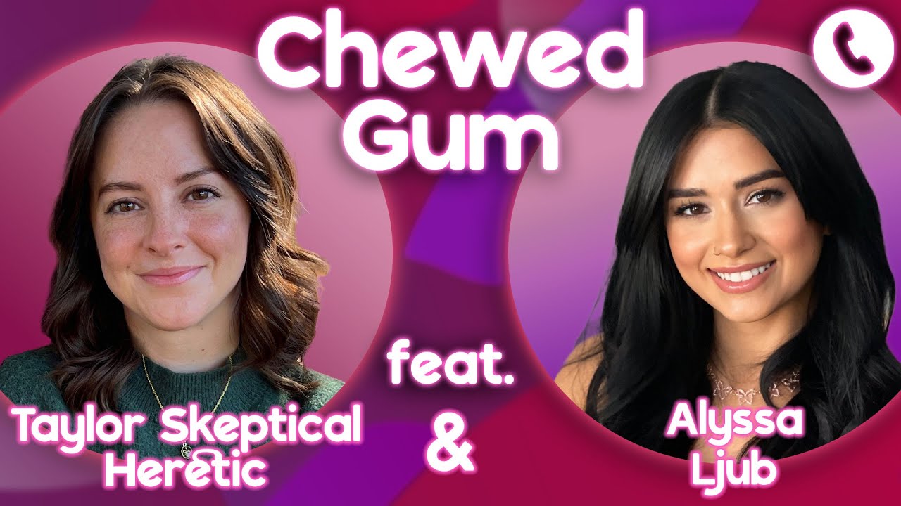 Christianity is BAD for Women!! Disagree? Call Alyssa Ljub & Taylor SH | Chewed Gum 01.13.26