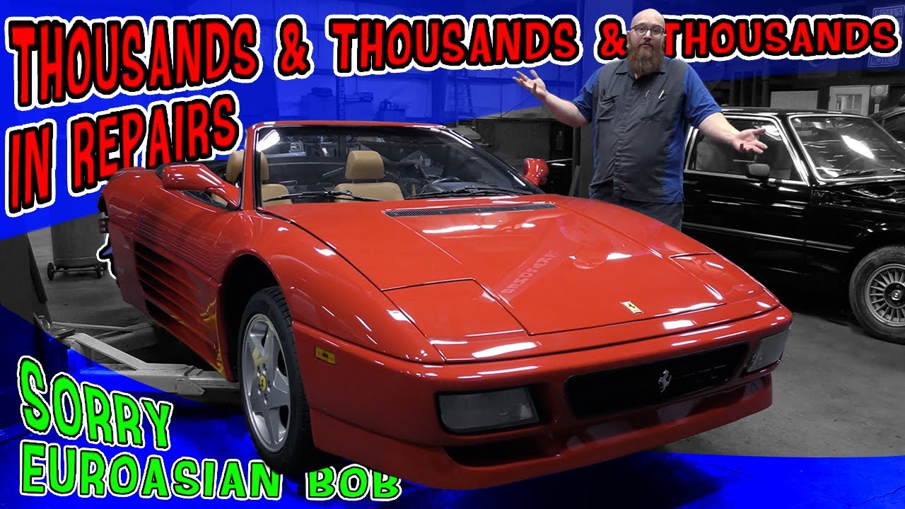 Доставай кошелёк, Евроазиат Боб! Твоя Ferrari 348 требует ремонта за тысячи!