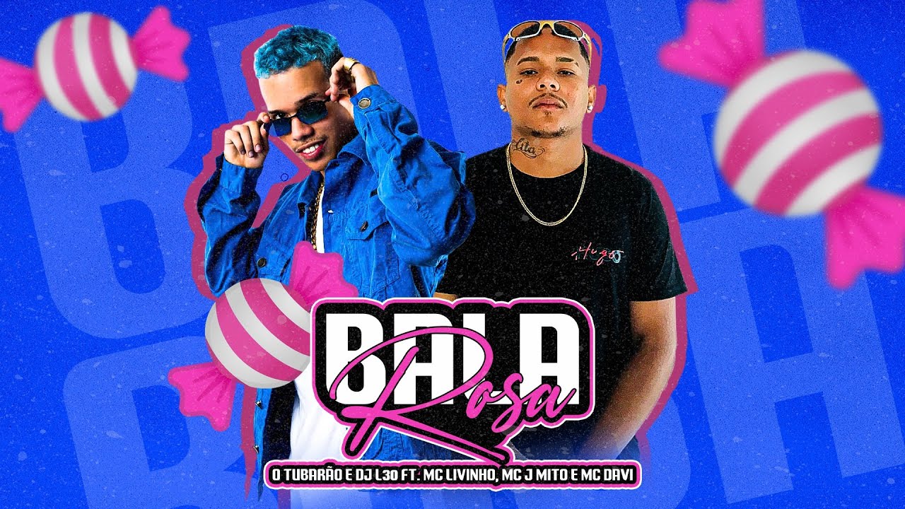 BALA ROSA - O TUBAR&Atilde;O e @DJL30.oficial  FT. MC LIVINHO,MC J MITO E MC DAVI (REMIX ARROCHADEIRA).