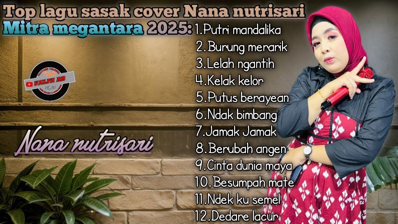 KUMPULAN LAGU SASAK MITRA MEGANTARA COVER NANA NUTRISARI TERBARU 2025