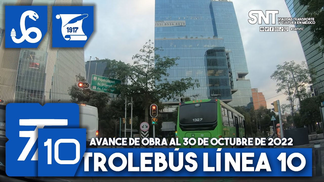 Trolebús CDMX Línea 10, Mixcoac - Constitución de 1917. Avance de obra al 30-10-2022.