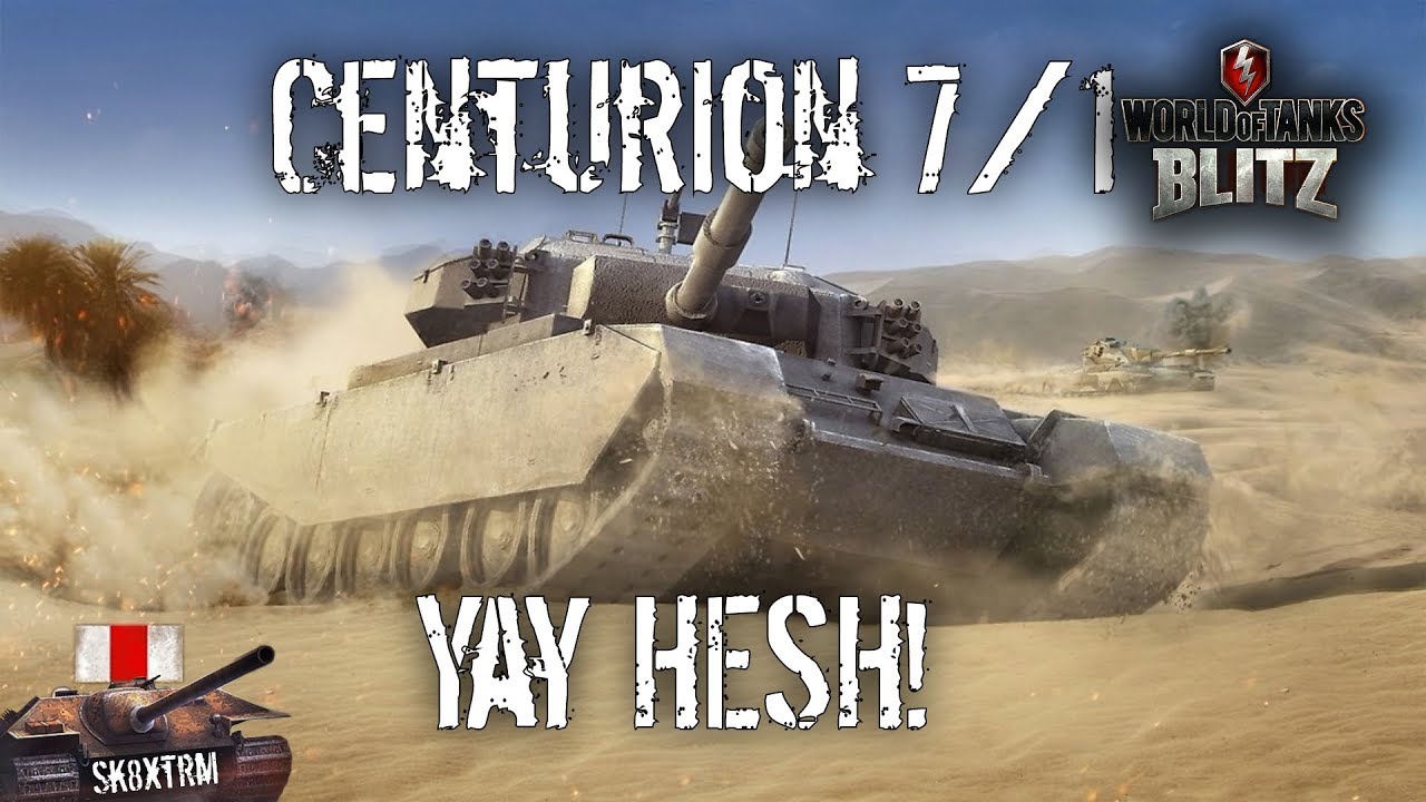 Centurion 7/1 - Yay HESH! Wot Blitz
