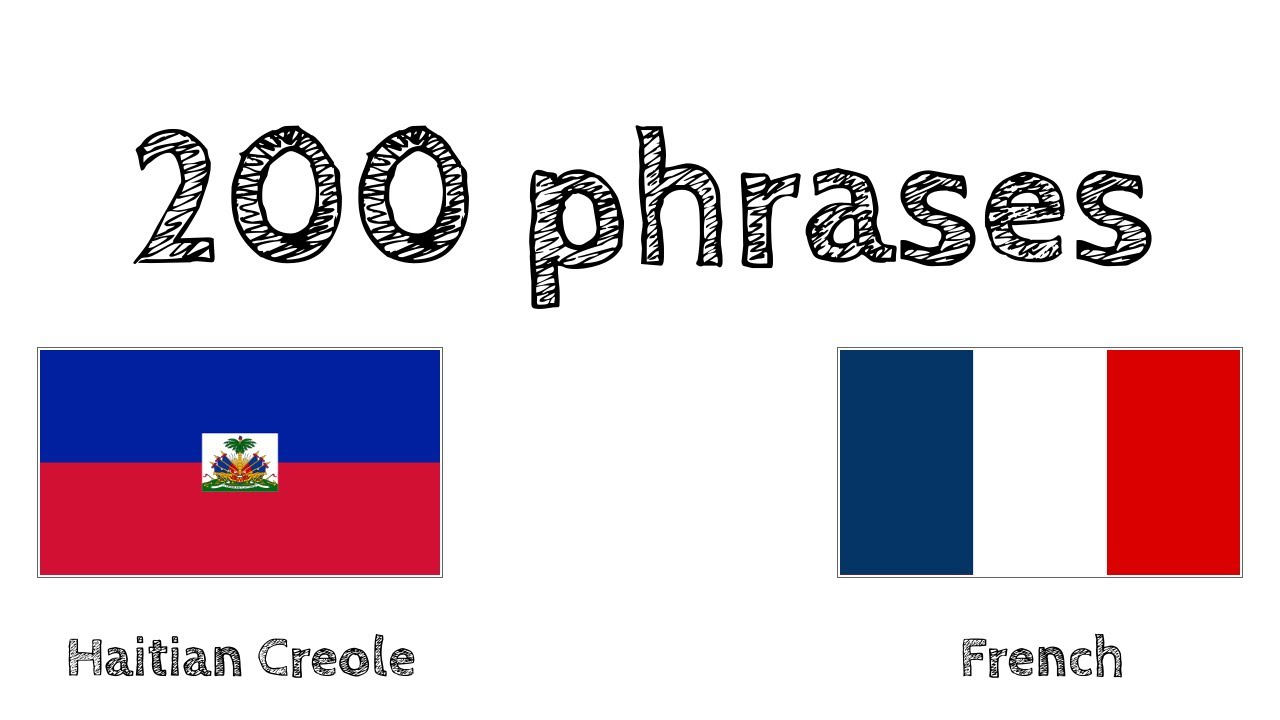 200 phrases - Créole haïtien - Français