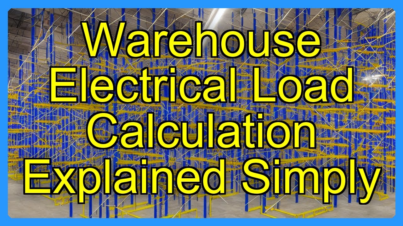 Warehouse Electrical Load Calculation Explained Simply