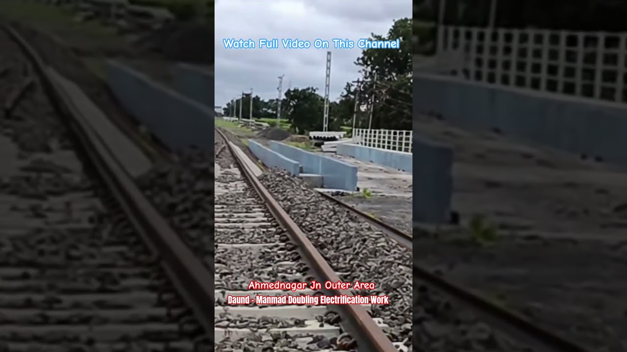 Daund - Manmad Doubling Electrification Work September Ahmednagar Jn #shorts