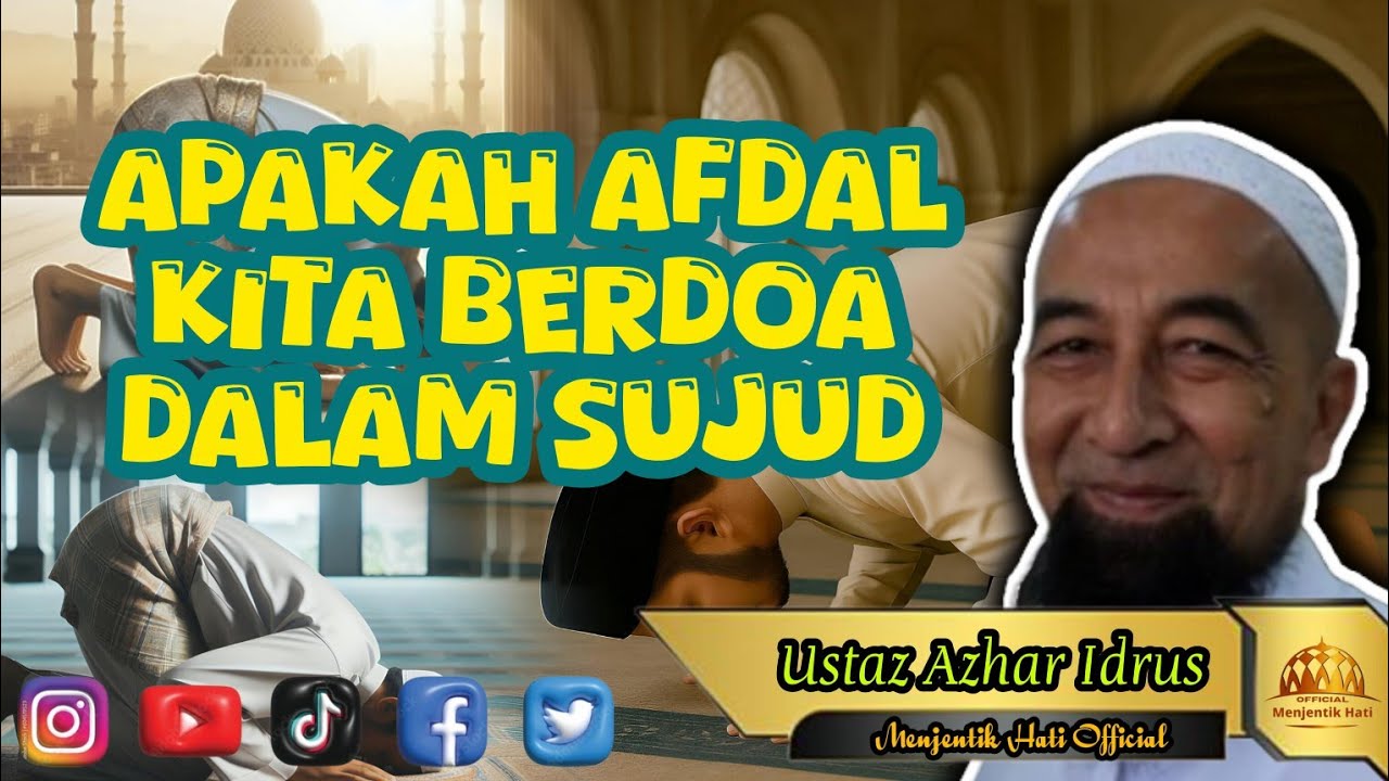 #157MH Apakah Afdal Kita Berdoa Dalam Sujud