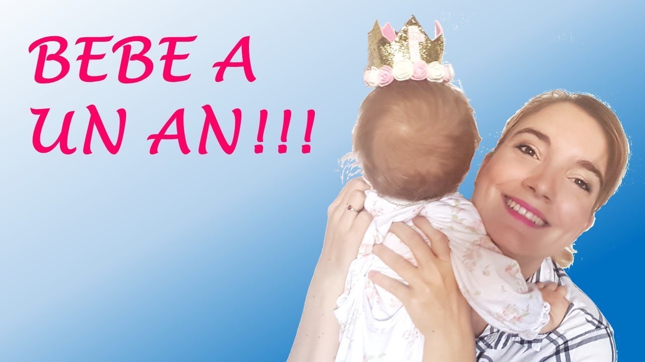Bébé Sophie a un an !!! Bilan
