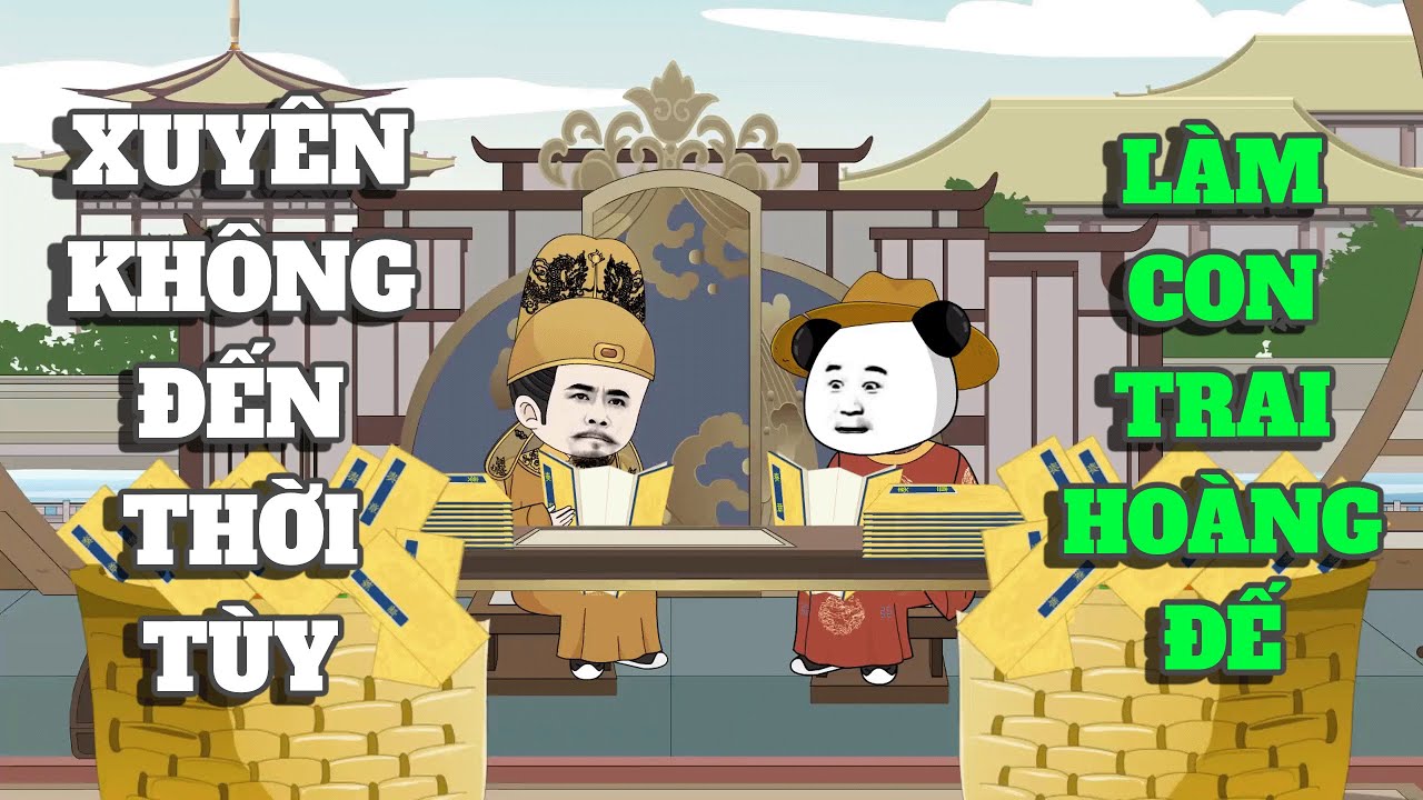 Full Version | Xuyên Không Đến Thời Tùy Vào Con Trai Hoàng Đế | Tập 1-10 | Trịnh Dao