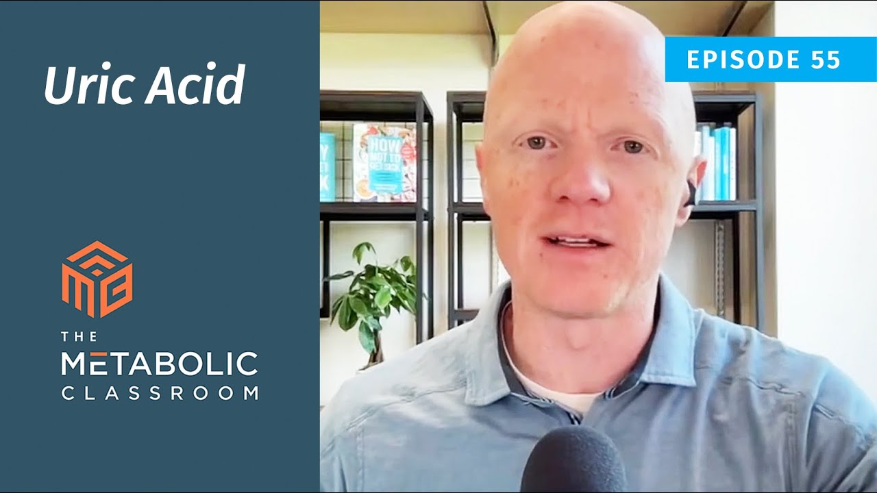 55: Uric Acid with Dr. Ben Bikman