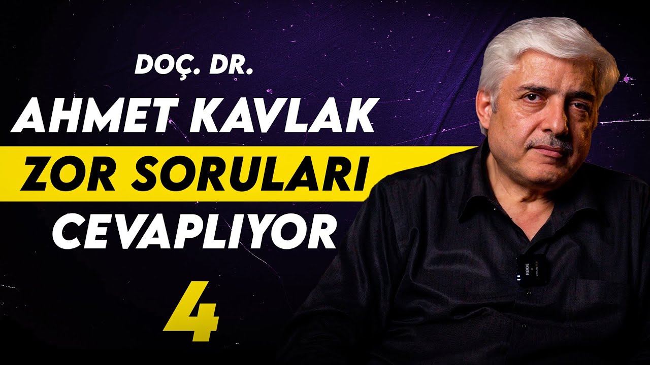 Doç. Dr. Ahmet Kavlak Zor Soruları Cevaplıyor (4) - My Rahle