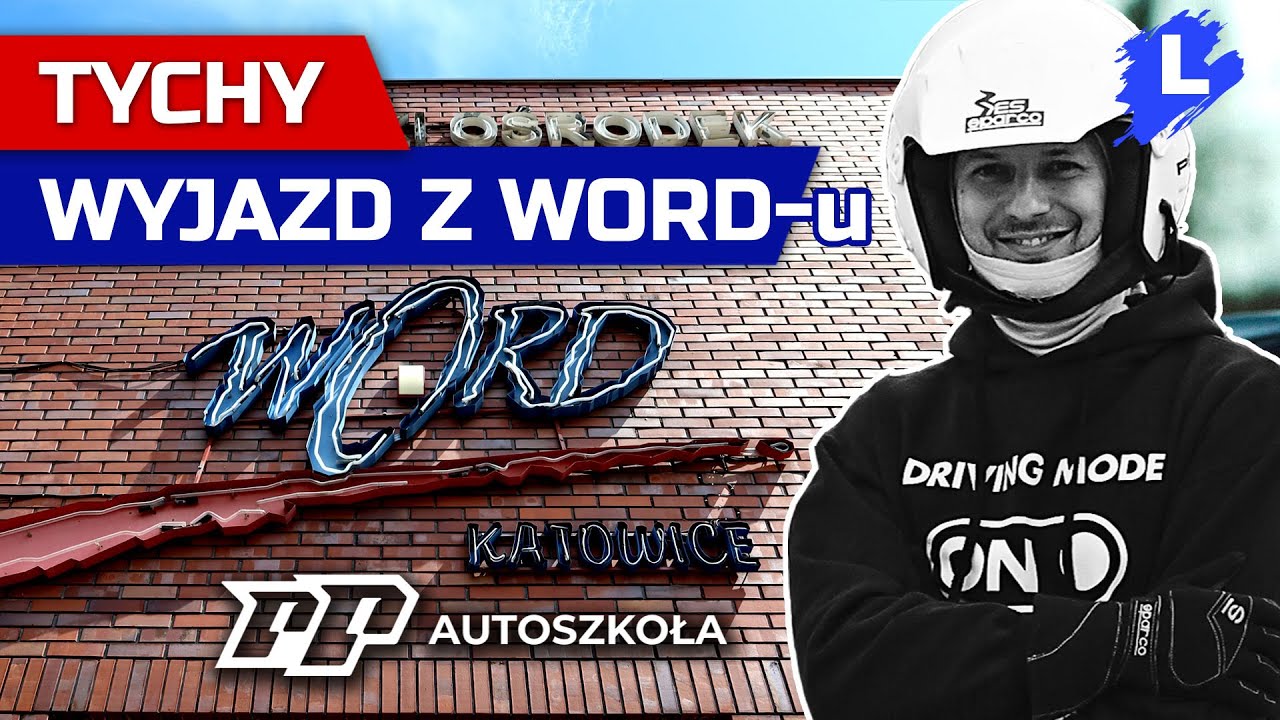 [PORADNIK] WJAZD/WYJAZD z WORD Tychy - nauka jazdy, egzamin prawo jazdy Tychy, PP Autoszkoła Tychy
