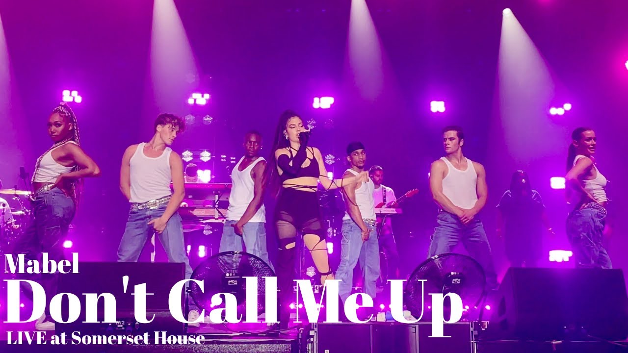 Don't Call Me Up - Mabel (LIVE at Somerset House)