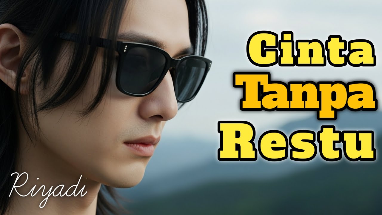 Cinta Tanpa Restu - Lagu Slow Rock Sedih Ballad Melayu II Riyadi febriyanto