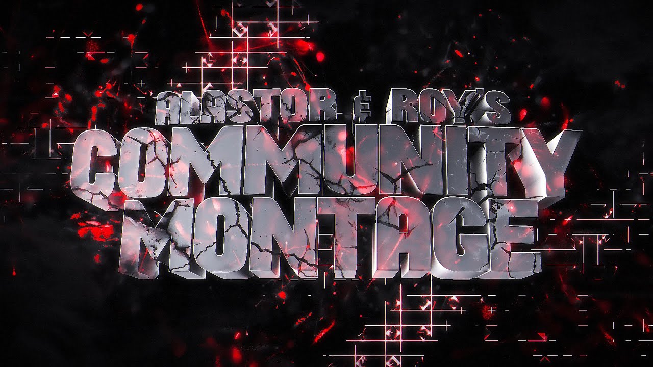 Alastor & Roy's Community Montage by Raw Keytoh