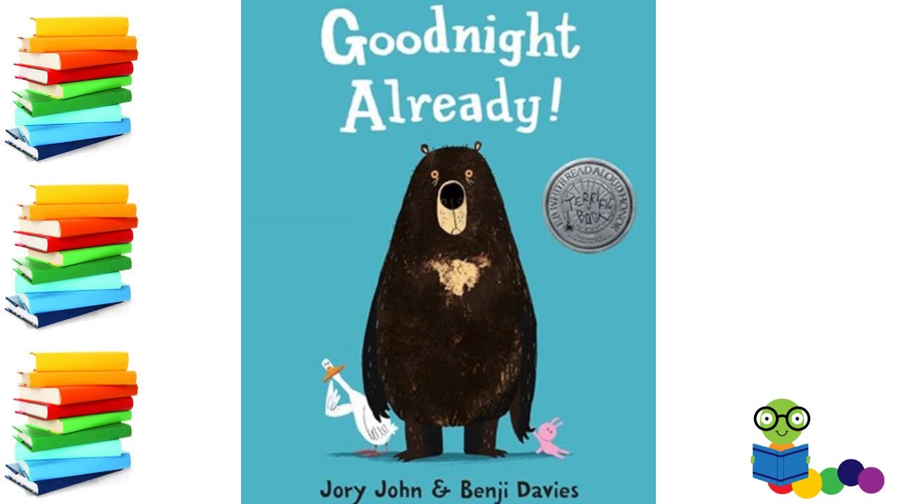 Goodnight Already! - Kids Books Read Aloud